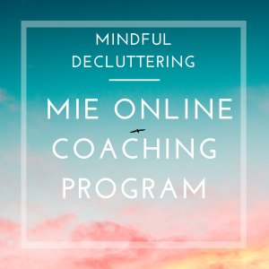 Mindful Decluttering Online Coaching